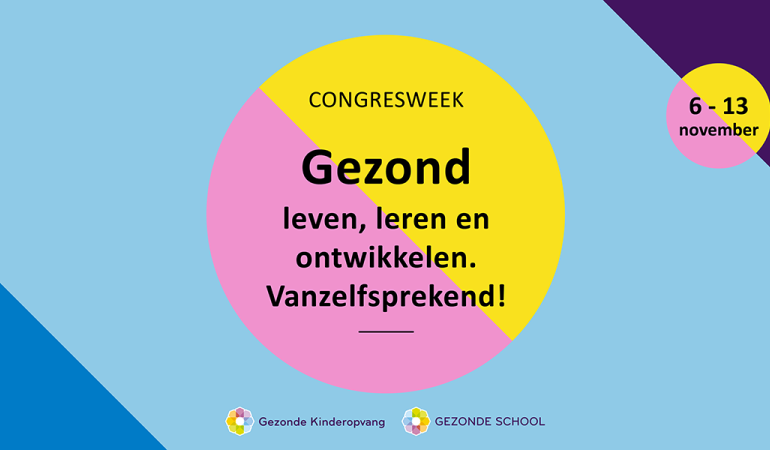 Banner bij de congresweek 'Gezond leven, leren en ontwikkelen. Vanzelfsprekend'